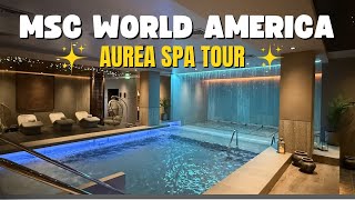 INSIDE THE AUREA SPA ON MSC WORLD AMERICA | LUXURY CRUISE SHIP SPA TOUR
