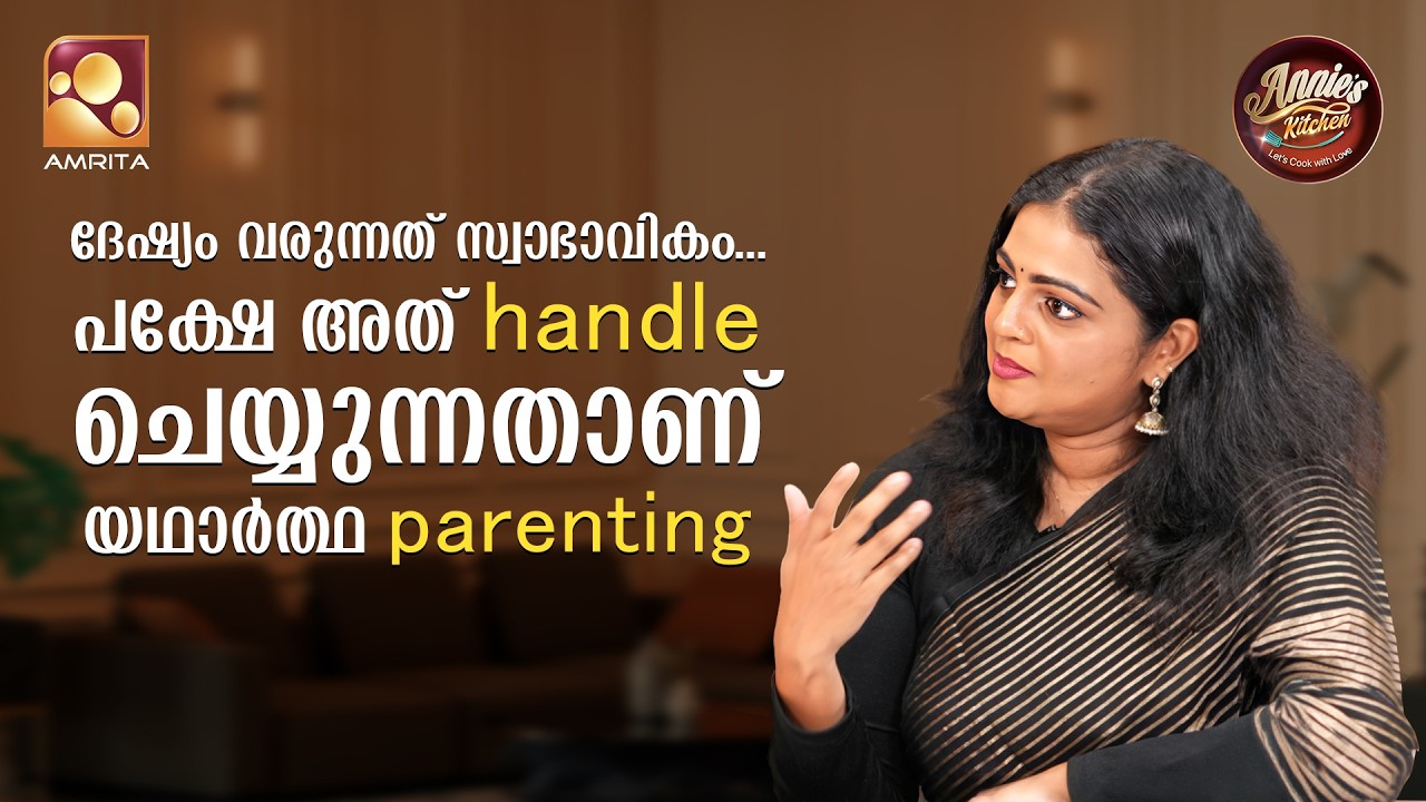 ദേഷ്യം വരുന്നത് സ്വാഭാവികം പക്ഷേ അത് handle ചെയ്യുന്നത?