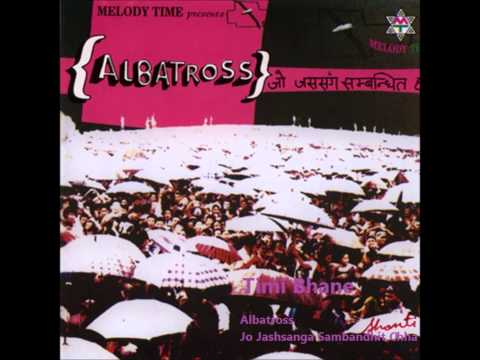 Albatross - Timi Bhane
