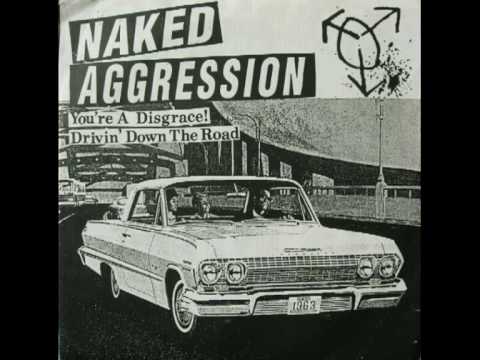 NAKED AGGRESSION - Aus-Rotten split