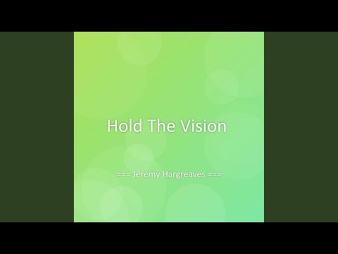 Hold The Vision