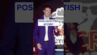 Posh Scottish Accent in England #comedy #scotland #england #scottish #scottishaccent #standupcomedy