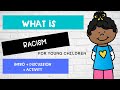 WHAT IS RACISM Intro With Discussion Points For Young Children