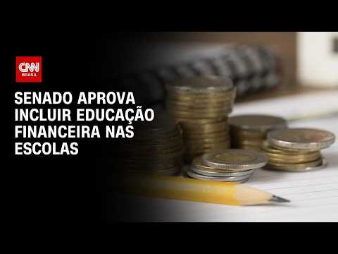 Senado aprova inclusão de educação financeira no currículo escolar | HORA H