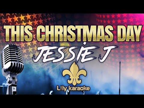 Jessie J - This Christmas Day (Karaoke Version)