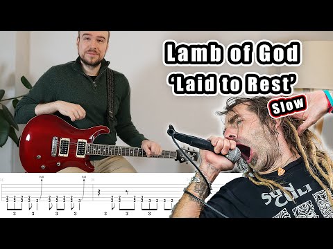 Lamb of God - Laid to Rest (SLOW Guitar Tutorial + Tabs)