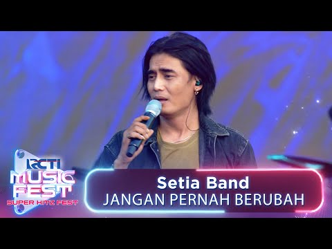 Setia Band - Jangan Pernah Berubah! | RCTI MUSIC FEST 2024