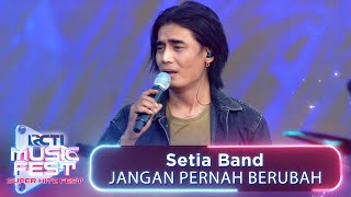 Download lagu Setia Band - Jangan Pernah Berubah! | RCTI MUSIC FEST 2024 mp3