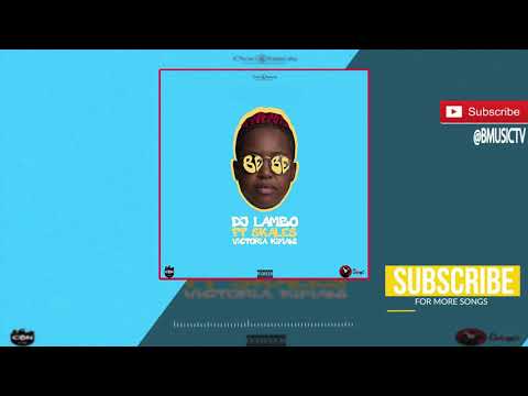 DJ Lambo - Bebe Ft. Skales x Victoria Kimani (OFFICIAL AUDIO 2017)