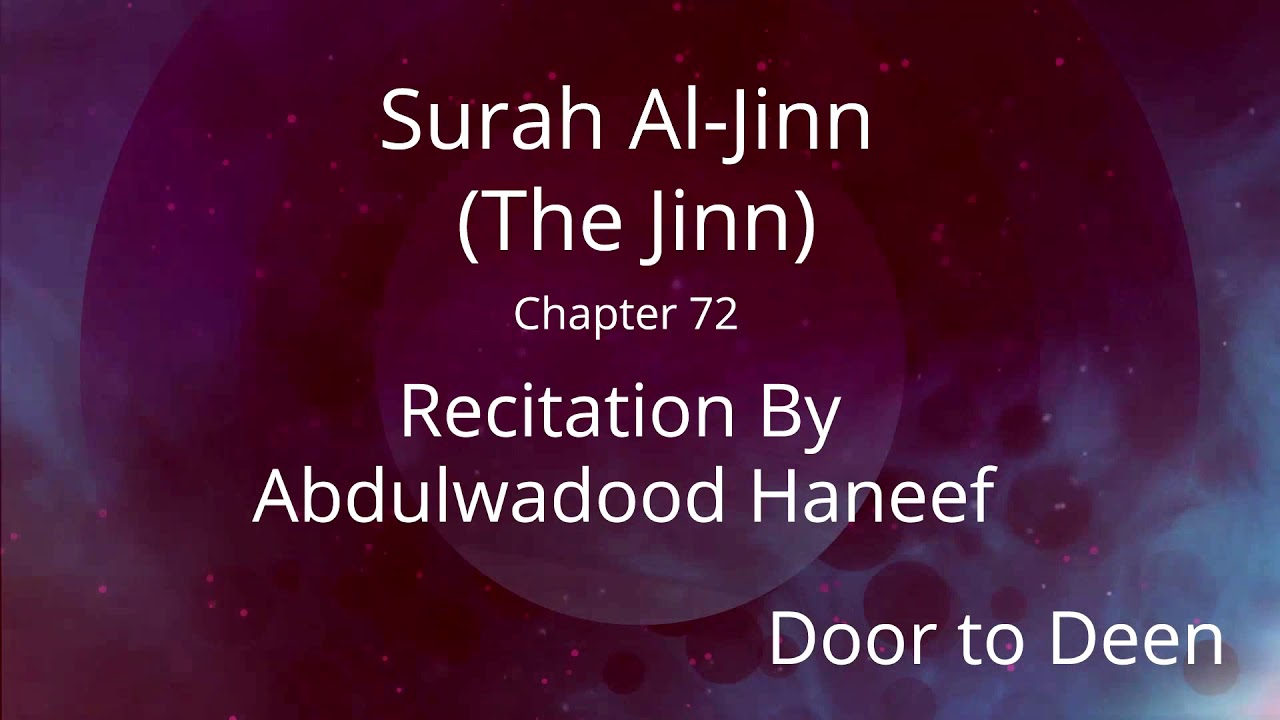 Surah Al Jinn The Jinn Abdulwadood Haneef r Quran Recitation