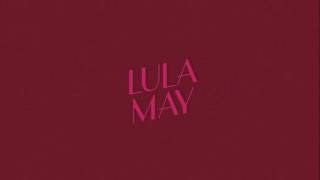 Lula May - 'I Only Have Eyes For You'