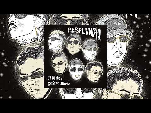 El Nido & Coleto Steez -  Resplandor  EP (Visualizer)