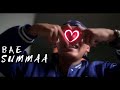 Bae  [Summaa]  [OFFICIAL MUSIC VIDEO]