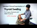 Examination Of Thyroid Swelling For Medical Students And Surgery Residents Dr Tayyab Riaz Ch