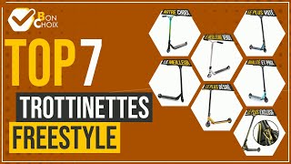 Trottinettes freestyle - Top 7 - (BonChoix)