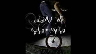 autopilot off - spring training