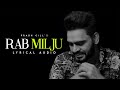 Rabb Milju |  Prabh Gill | Maninder Kailey | DesiRoutz | New Punjabi Song 2022