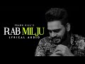 Rabb Milju Prabh Gill Maninder Kailey DesiRoutz New Punjabi Song 2022