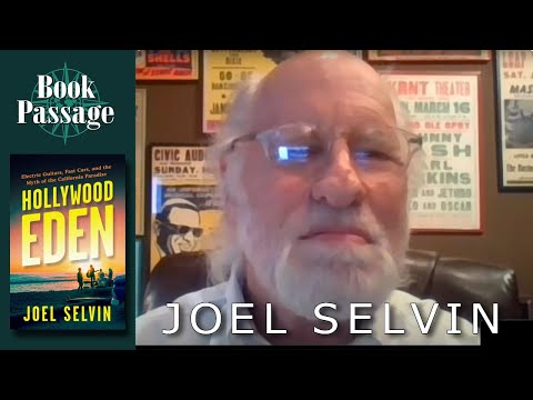 Joel Selvin with Jill Gibson and Judith Lovejoy - Hollywood Eden | Conversations with Authors