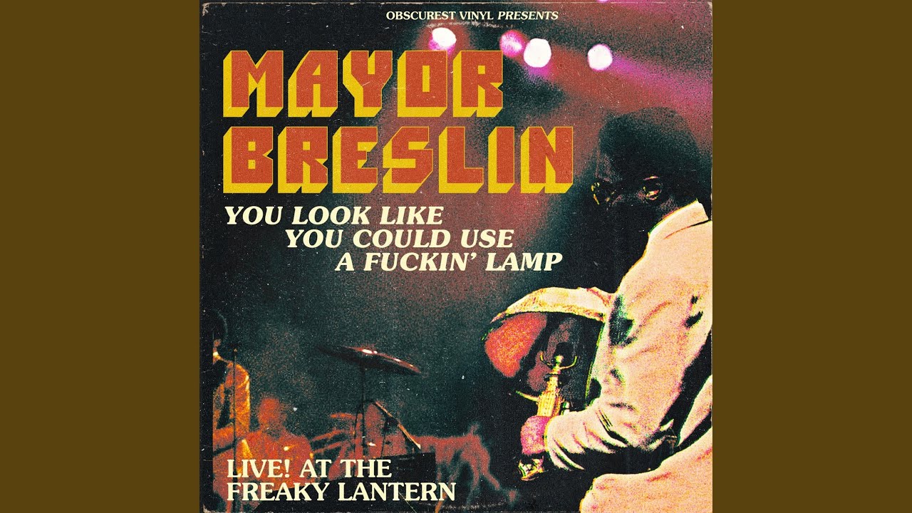 You Look like You Could Use a Fuckin' Lamp (Live at the Freaky Lantern)