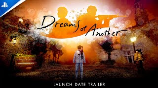 Dreams of Another - Launch Date Trailer PS5 & PS4 Games Trailer
