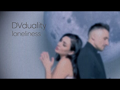 DVduality - Loneliness