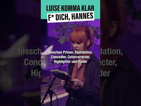 Luise Komma Klar - F* dich, Hannes