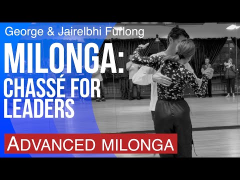 Advanced Milonga: Chassé in 8-step basic