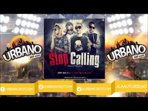 Baby Wally Ft El Boza, BCA, Sech – Stop Calling [Official Remix]