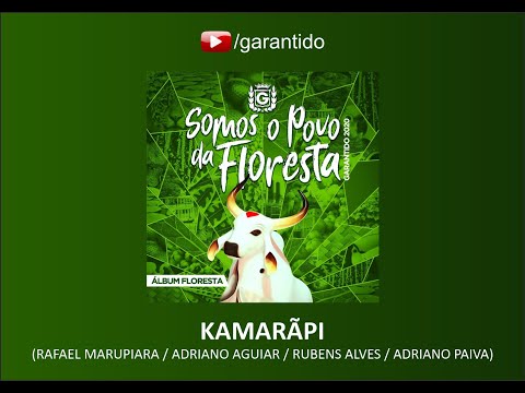 KAMARÃPI - CD BOI GARANTIDO 2020 - Somos o Povo da Floresta (Álbum Floresta)