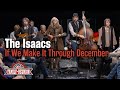 The Isaacs cover Merle Haggard's "If We Make It Through December"