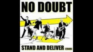 No Doubt- Stand and Deliver