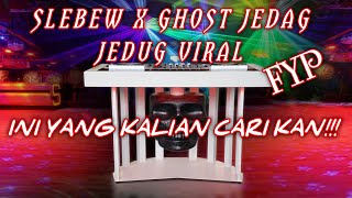 Download lagu DJ SLEBEW VIRAL TIK TOK X GHOST JEDAG JEDUG FYP JUNGLE DUTCH TERBARU 2022 FULL BASS mp3 Download lagu DJ SLEBEW VIRAL TIK TOK X GHOST JEDAG JEDUG FYP JUNGLE DUTCH TERBARU 2022 FULL BASS mp3