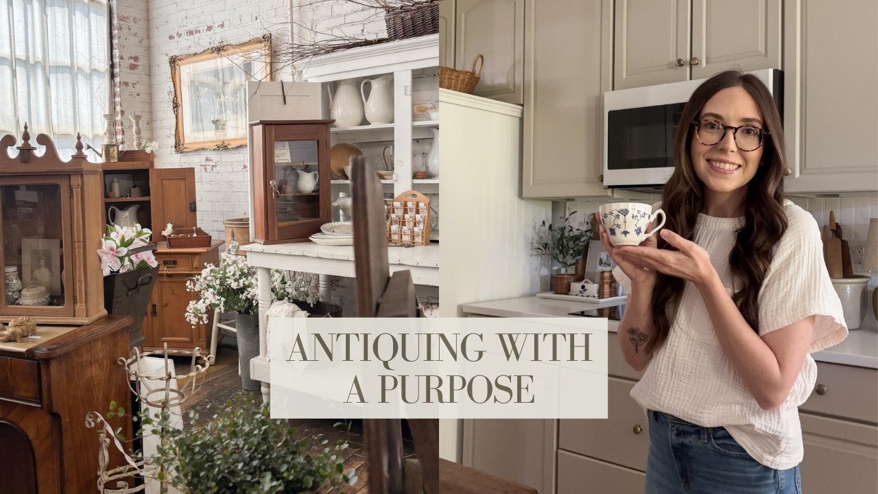 Antiquing with a Purpose: Sourcing Intentional Pieces for Our Home