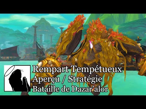 Rempart Tempétueux - Aperçu / Stratégie (Normal & Héroïque)