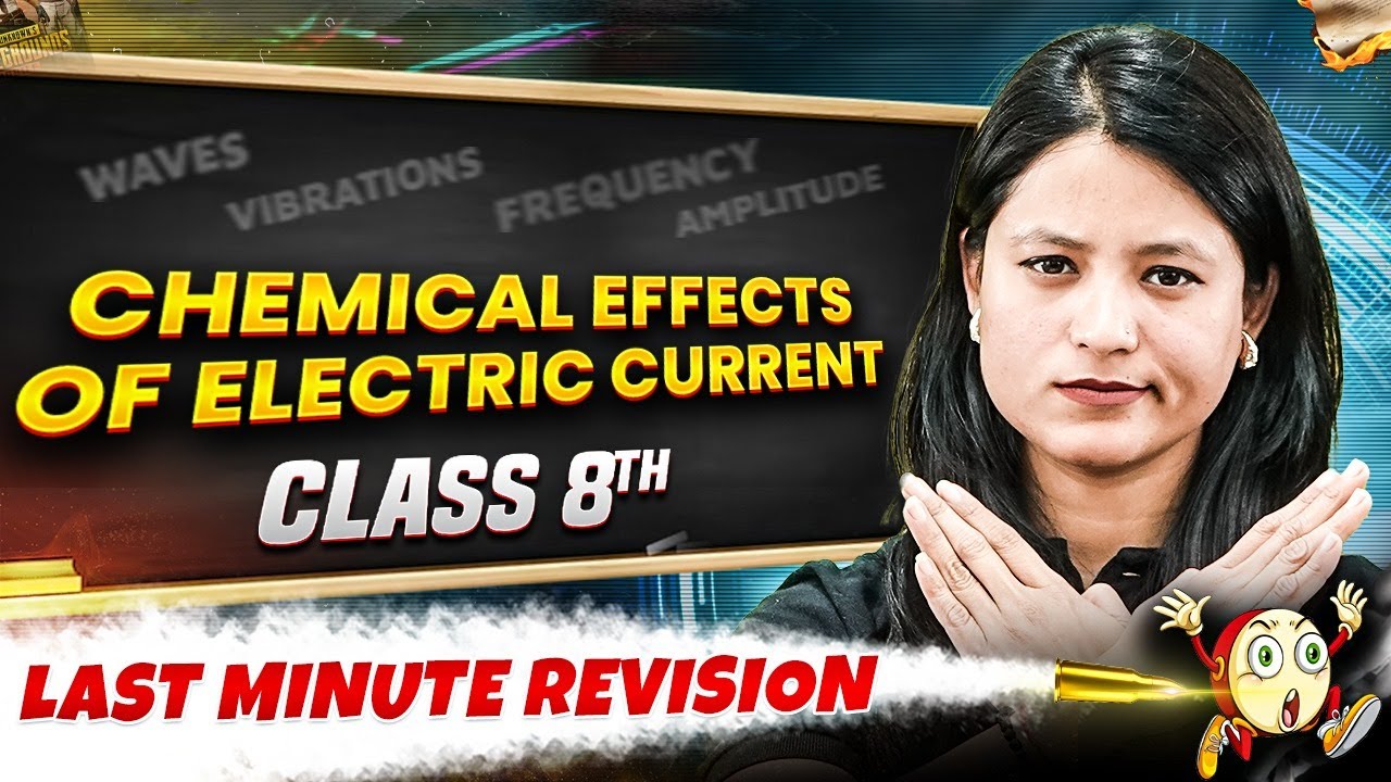 Class 8th | Physics | Chemical Effects of Electric Current in One Shot | Last Minute Revision Series