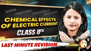 Class 8th | Physics | Chemical Effects of Electric Current in One Shot | Last Minute Revision Series