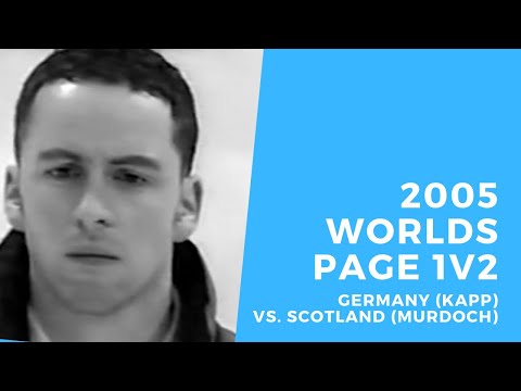2005 Ford World Men's Curling Championship - Page 1v2 - Germany (Kapp) vs. Scotland (Murdoch)