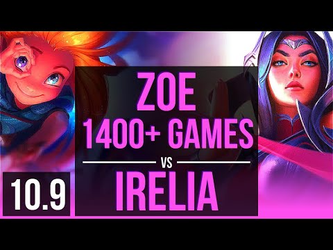ZOE vs IRELIA (MID) | 1400+ games, 3 early solo kills, KDA 8/0/5, Legendary | KR Challenger | v10.9