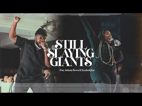 Still Slaying Giants - Jubilee Worship (Feat. Anthony Brown & Kymberli Joye)