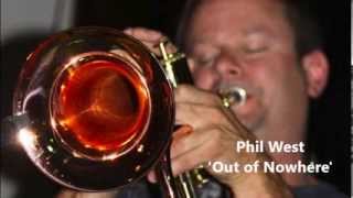 Out of Nowhere - Phil West Atlanta Jazz Trumpet (Kanstul 1525 flugelhorn)