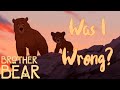 Is Brother Bear Actually Good 40 000 Subscriber Special