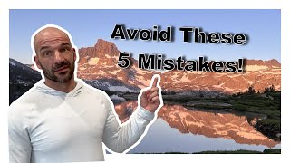 Don’t Hike the John Muir Trail Without Knowing These 5 Mistakes