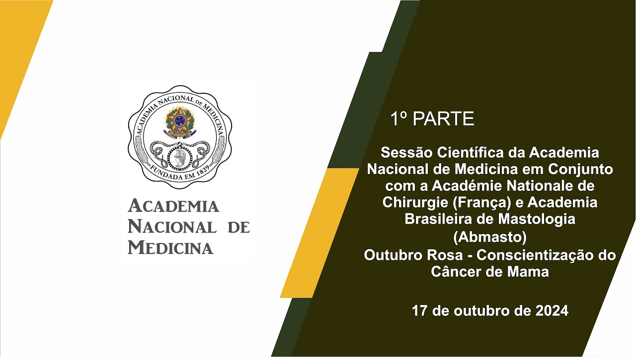 Simpósio – Outubro Rosa: Conscientização do Câncer de Mama – Rio de janeiro, 17 de outubro de 2024 – [1ª Parte]