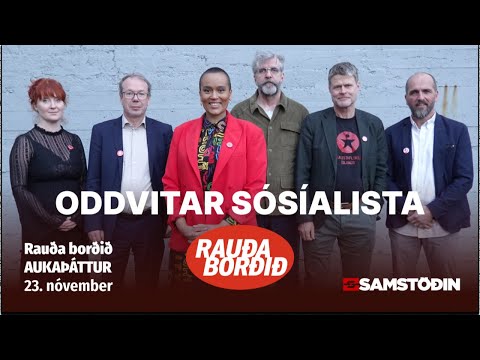 Aukaþáttur: Oddvitar Sósíalista