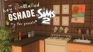 how i installed gshade for my sims 2 legacy collection & my favorite presets 🤎
