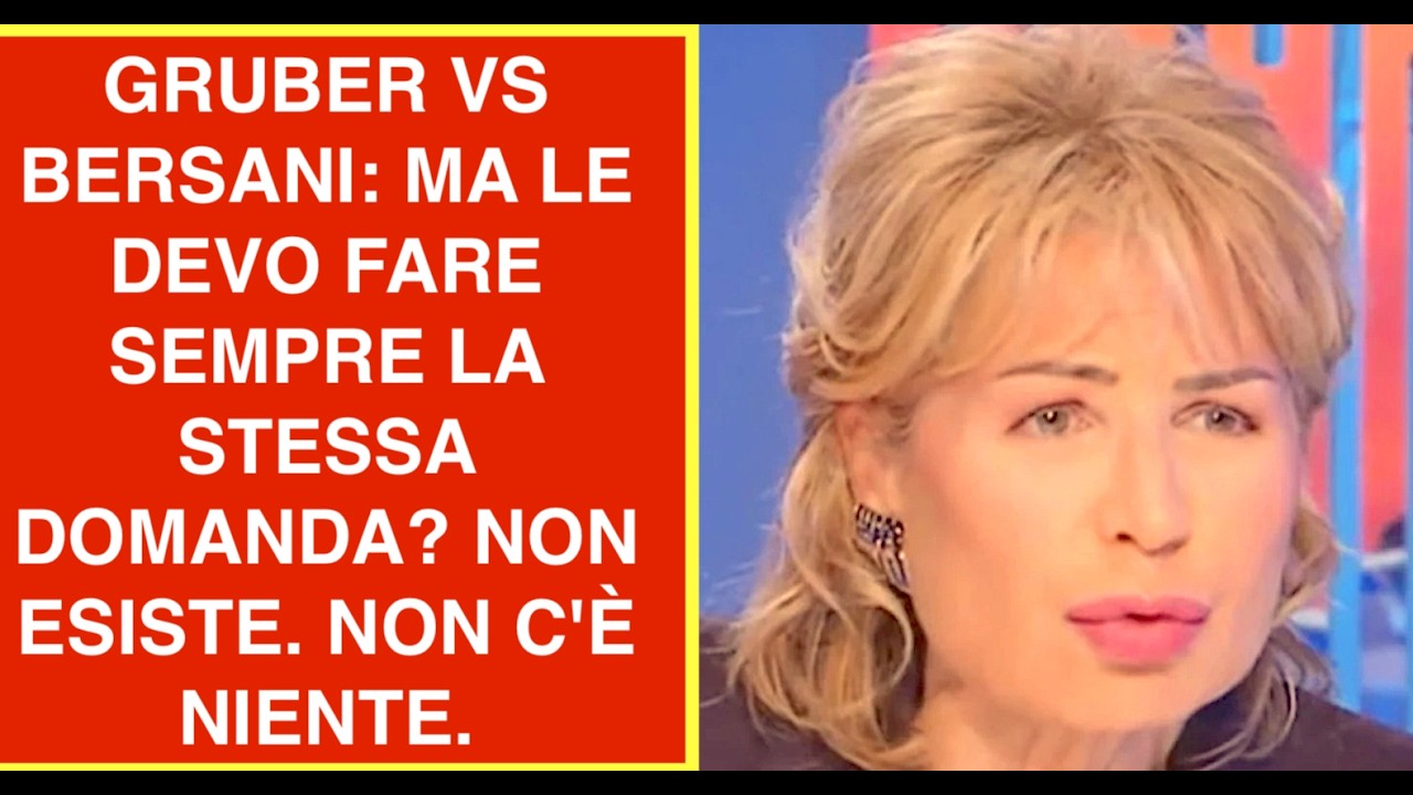 GRUBER VS BERSANI: MA LE DEVO FARE SEMPRE LA STESSA DOMANDA? NON ESISTE. NON C'È NIENTE.