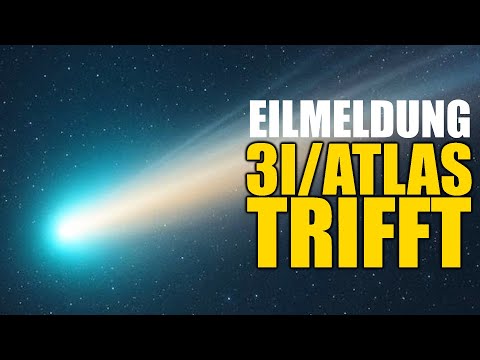 EILMELDUNG KOMET 3I/ATLAS TRIFFT