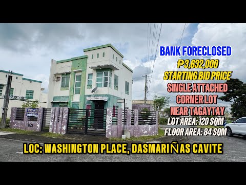 CORNER LOT SINGLE ATTACHED NEAR TAGAYTAY • BANK FORECLOSED • WASHINGTON PLACE DASMARIÑAS CAVITE