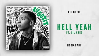 Lil Gotit - Hell Yeah Ft. Lil Keed (Hood Baby)